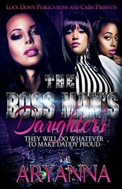 The Boss Man's Daughters, Aryanna - Paperback - 9781948878623