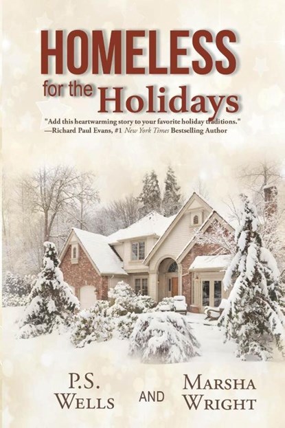 Homeless for the Holidays, P S Wells ; Marsha Wright - Paperback - 9781948888486