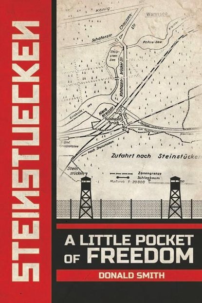Steinstuecken: A Little Pocket of Freedom, Donald Smith - Gebonden - 9781948901802