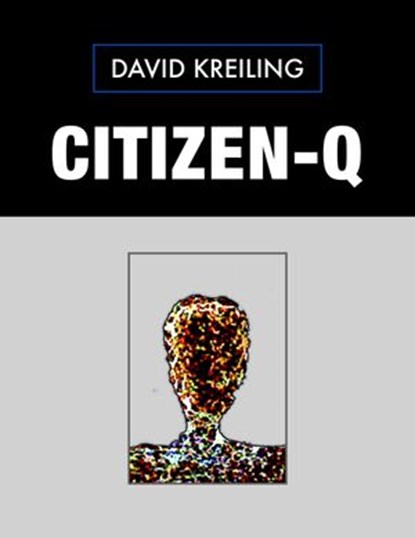 Citizen-Q, David Kreiling - Ebook - 9781948917162