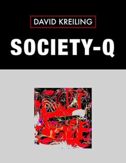 Society-Q, David Kreiling - Ebook - 9781948917179