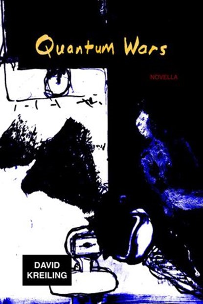 Quantum Wars, David Kreiling - Ebook - 9781948917216