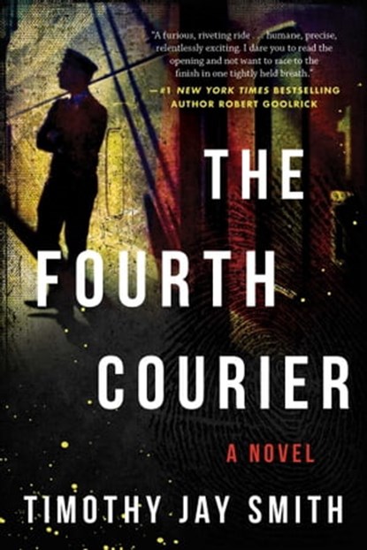 The Fourth Courier, Timothy Jay Smith - Ebook - 9781948924122