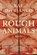 Rough Animals, DELBIANCO,  Rae - Paperback - 9781948924542