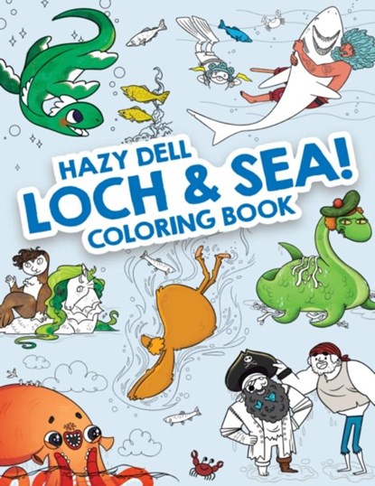 Hazy Dell Loch & Sea!, Laura Borio - Paperback - 9781948931557