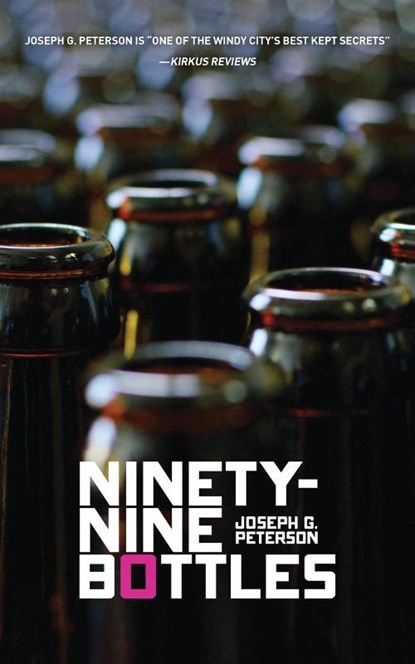 Ninety-Nine Bottles, Joseph G. Peterson - Paperback - 9781948954051