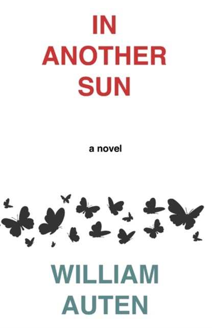 In Another Sun, William Auten - Paperback - 9781948954105