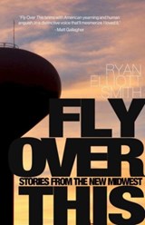 Fly Over This - Ryan Elliott Smith - 9781948954631