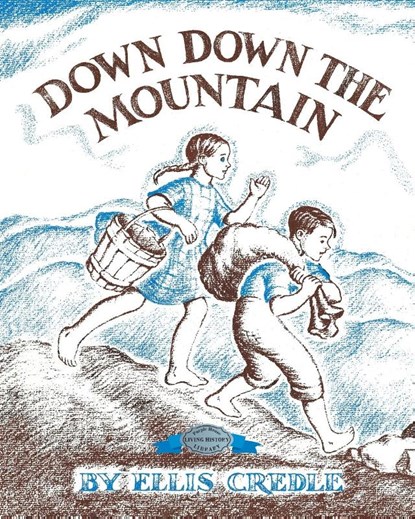 Down, Down the Mountain, Ellis Credle - Paperback - 9781948959636
