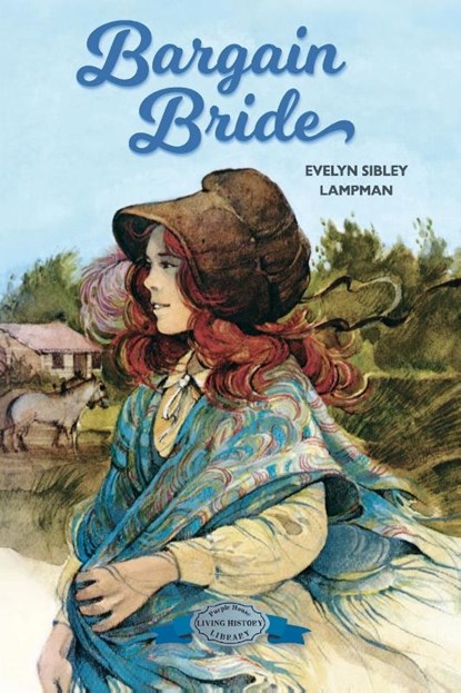 Bargain Bride, Evelyn Sibley Lampman - Paperback - 9781948959711