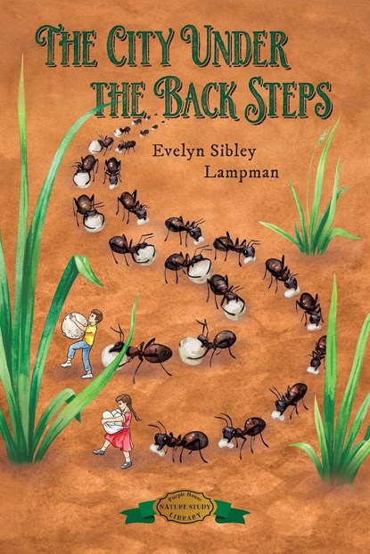 The City Under the Back Steps, Evelyn Sibley Lampman - Paperback - 9781948959759