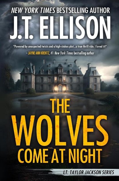 The Wolves Come at Night, J T Ellison - Paperback - 9781948967532