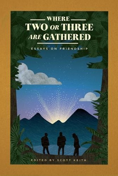 Where Two or Three Are Gathered, KEITH,  Scott - Paperback - 9781948969024