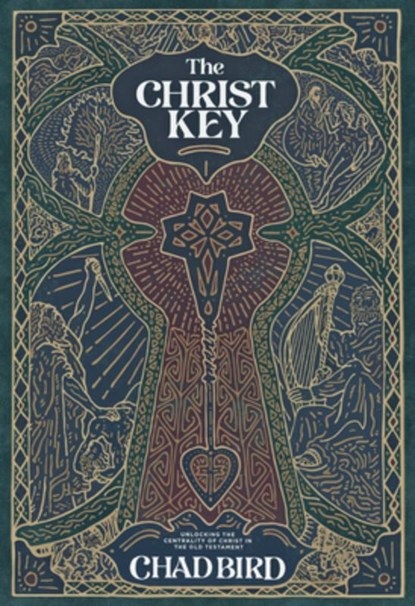 The Christ Key, Chad Bird - Paperback - 9781948969529