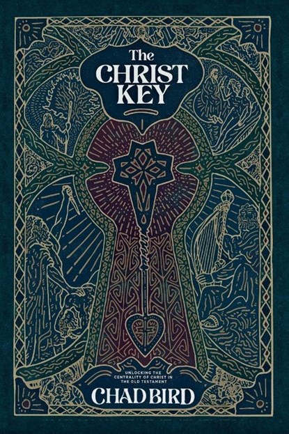 The Christ Key, Chad Bird - Paperback - 9781948969529
