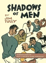 Shadows of Men - Jim Tully - 9781948986687