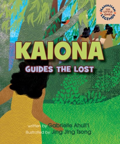 Kaiona Guides the Lost, Gabrielle Ahulii - Gebonden - 9781949000320
