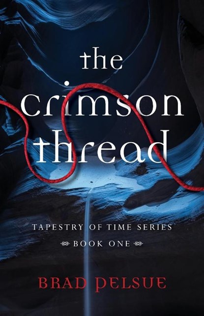 The Crimson Thread, Brad Pelsue - Paperback - 9781949021684