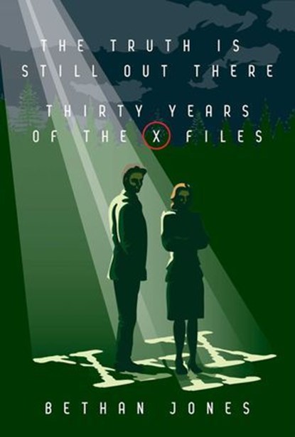The Truth Is Still Out There, Bethan Jones - Ebook - 9781949024517