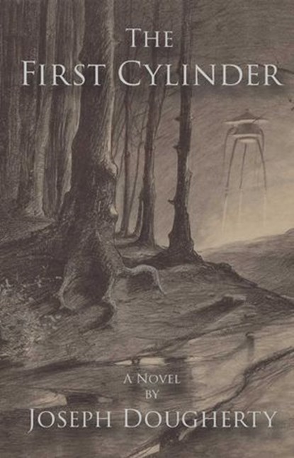 The First Cylinder, Joseph Dougherty - Ebook - 9781949024555