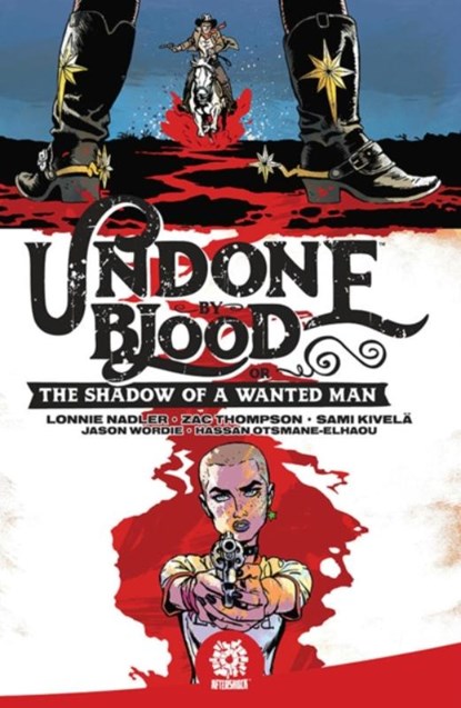 Undone By Blood, Lonnie Nadler ; Zac Thompson - Paperback - 9781949028447