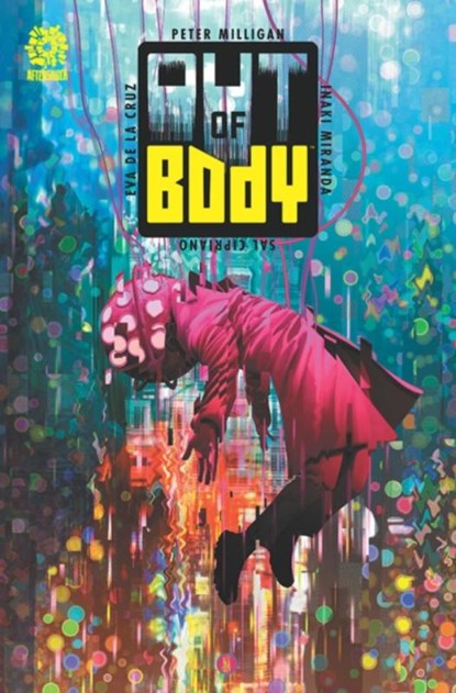OUT OF BODY, Peter Milligan - Paperback - 9781949028867