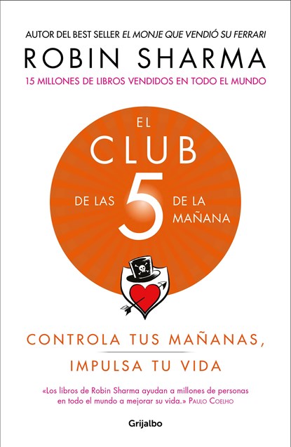 El Club de las 5 de la manana: Controla tus mananas, impulsa tu vida / The 5 a.m. Club, niet bekend - Paperback - 9781949061673