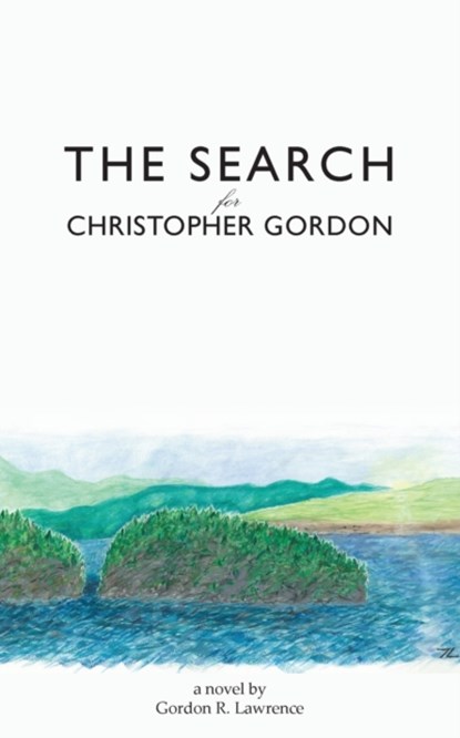 The Search for Christopher Gordon, Gordon Lawrence - Paperback - 9781949066296