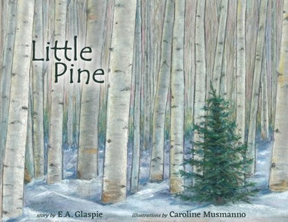 Little Pine, E A Glaspie - Paperback - 9781949066364