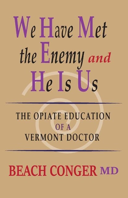 We Have Met the Enemy and He Is Us, Beach Conger - Paperback - 9781949066418