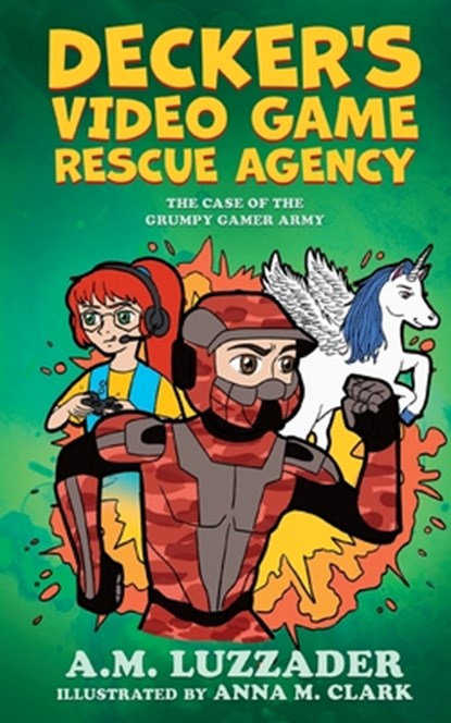 Decker's Video Game Rescue Agency, A M Luzzader - Paperback - 9781949078602