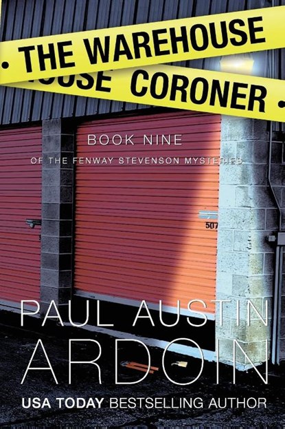 The Warehouse Coroner, Paul Austin Ardoin - Paperback - 9781949082531