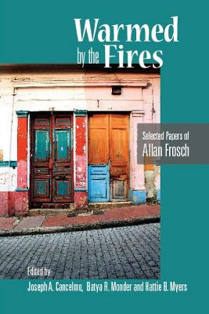 Warmed by the Fires, Allan Frosch - Paperback - 9781949093049