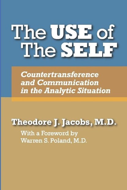 The Use of the Self, Theodore J Jacobs - Paperback - 9781949093223