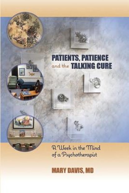 Patients, Patience, and the Talking Cure, Mary Davis - Paperback - 9781949093230