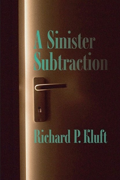 A Sinister Subtraction, KLUFT,  Richard P - Paperback - 9781949093278