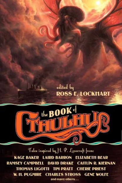 The Book of Cthulhu, Cherie Priest ; Joe R. Lansdale ; Charles Stross ; Caitlin R. Kiernan - Paperback - 9781949102642