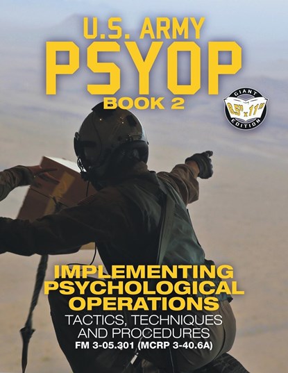 US Army PSYOP Book 2 - Implementing Psychological Operations, U S Army - Paperback - 9781949117097