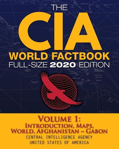The CIA World Factbook Volume 1 - Full-Size 2020 Edition, Central Intelligence Agency - Paperback - 9781949117134