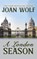 A London Season, WOLF,  Joan - Paperback - 9781949135732