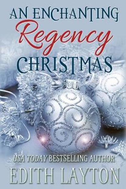 An Enchanting Regency Christmas, LAYTON,  Edith - Paperback - 9781949135794