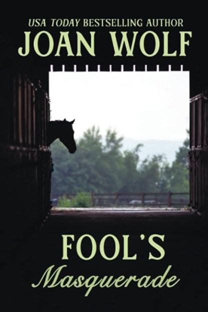 Fool's Masquerade, Joan Wolf - Paperback - 9781949135930
