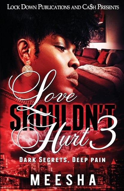 Love Shouldn't Hurt 3, Meesha - Paperback - 9781949138696