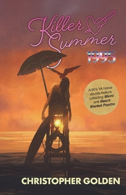 Killer Summer 1995, Christopher Golden - Paperback - 9781949140620