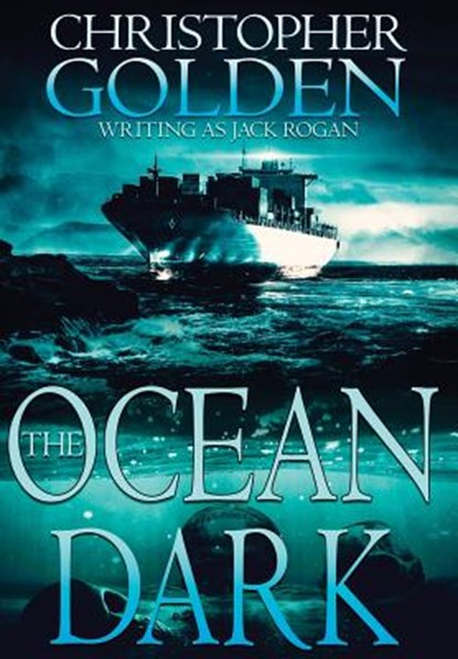 Golden, C: Ocean Dark, Christopher Golden - Gebonden - 9781949140880