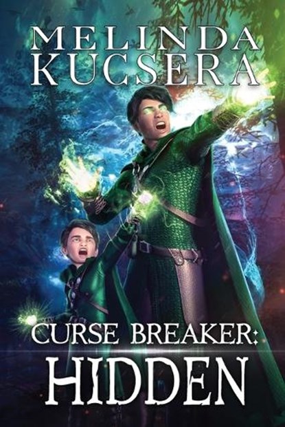 Curse Breaker Hidden, Melinda Kucsera - Paperback - 9781949145083