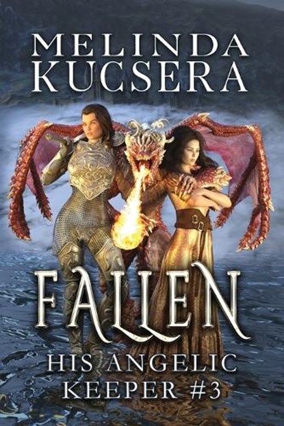 His Angelic Keeper Fallen, Melinda Kucsera - Paperback - 9781949145212