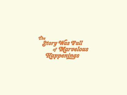 Walter Price: The Story Was Full of Marvelous Happenings, PRICE,  Walter - Paperback - 9781949172188