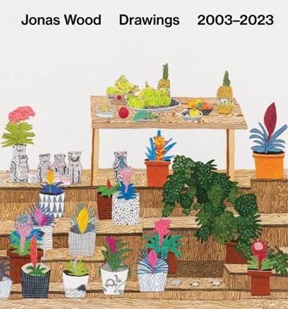 Jonas Wood: Drawings, Jonas Wood - Gebonden - 9781949172997