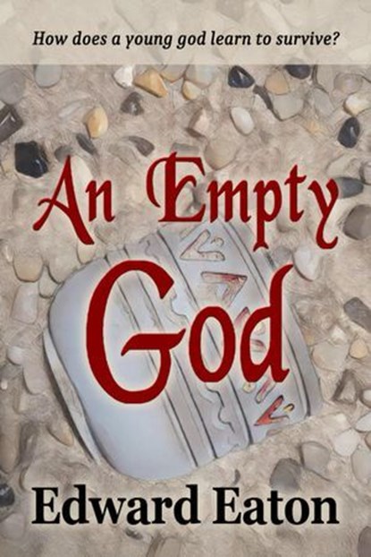 An Empty God, Edward Eaton - Ebook - 9781949187694